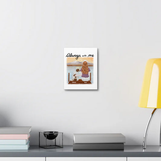 Always With Me... Pet Remembrance Stretched Canvas (personalize it!)