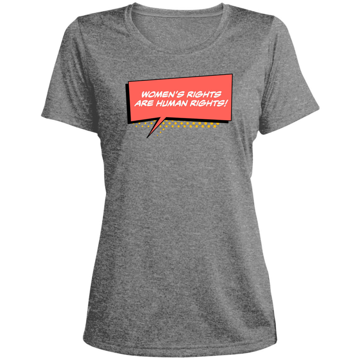 Women Are Human... Ladies' Heather Scoop Neck Performance Tee