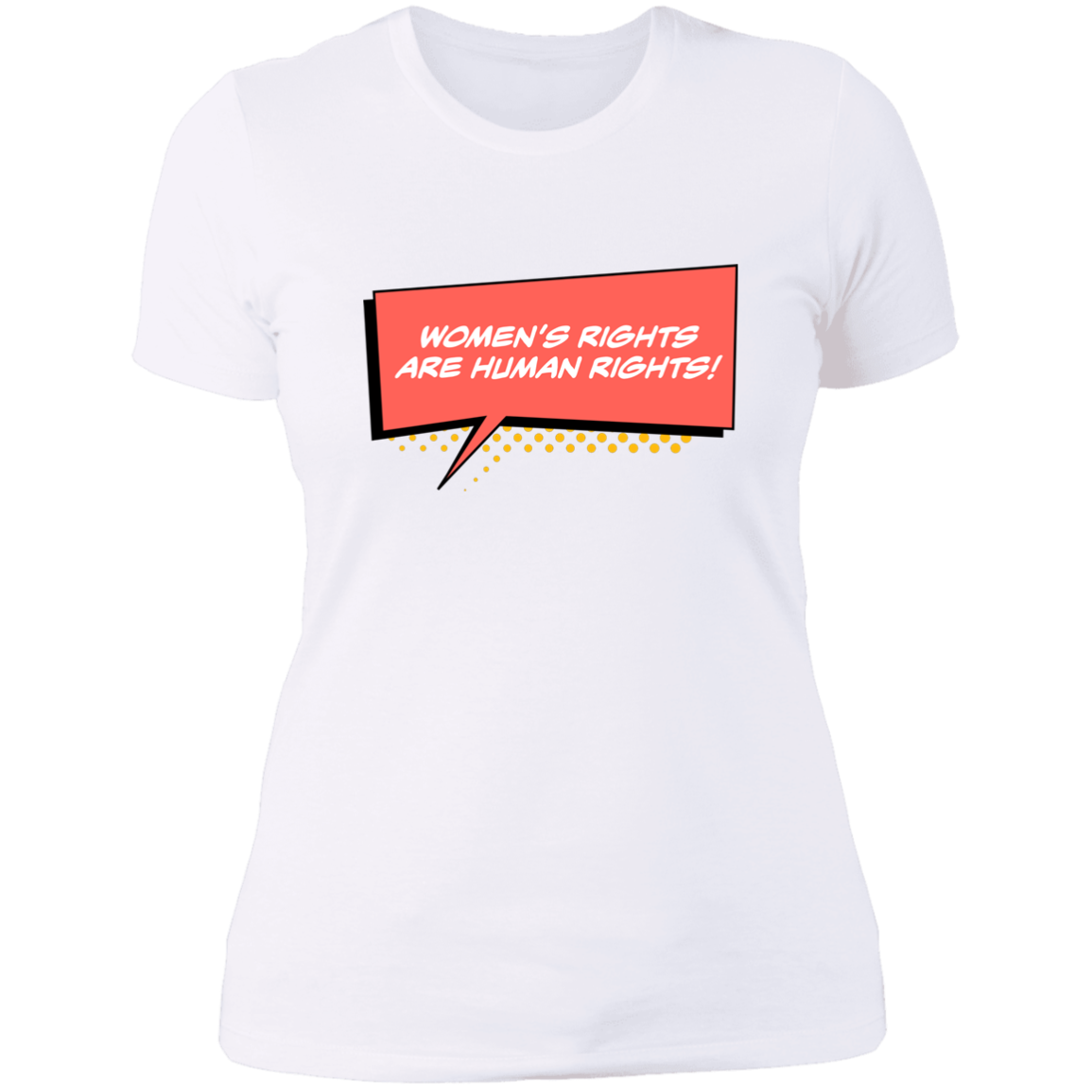 Women Are Human... Ladies' T-Shirt