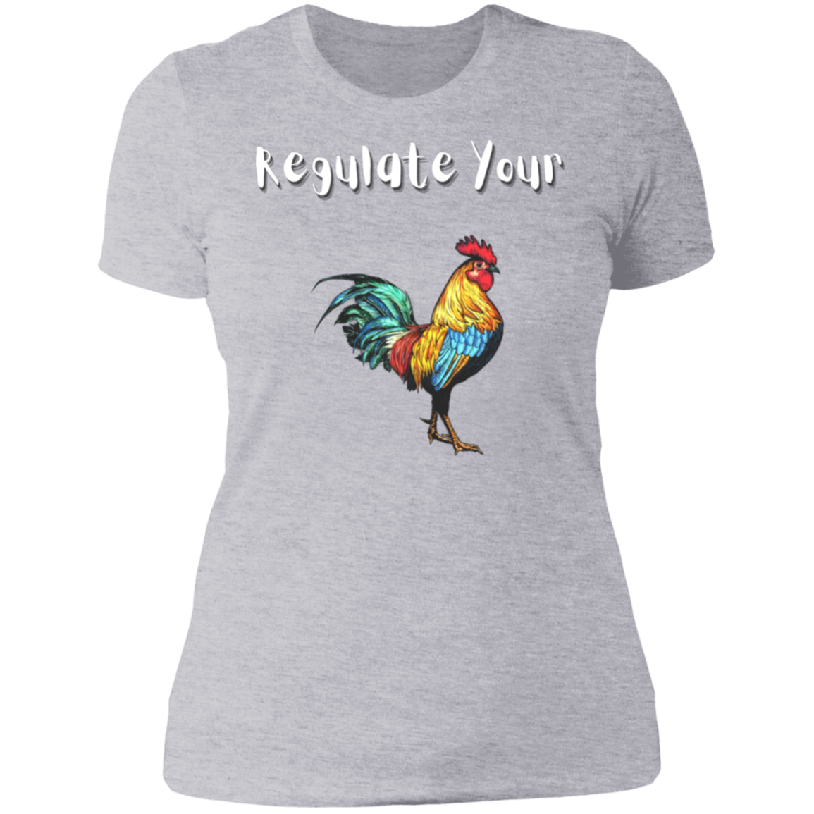 Regulate Your C**k - Ladies' T-Shirt