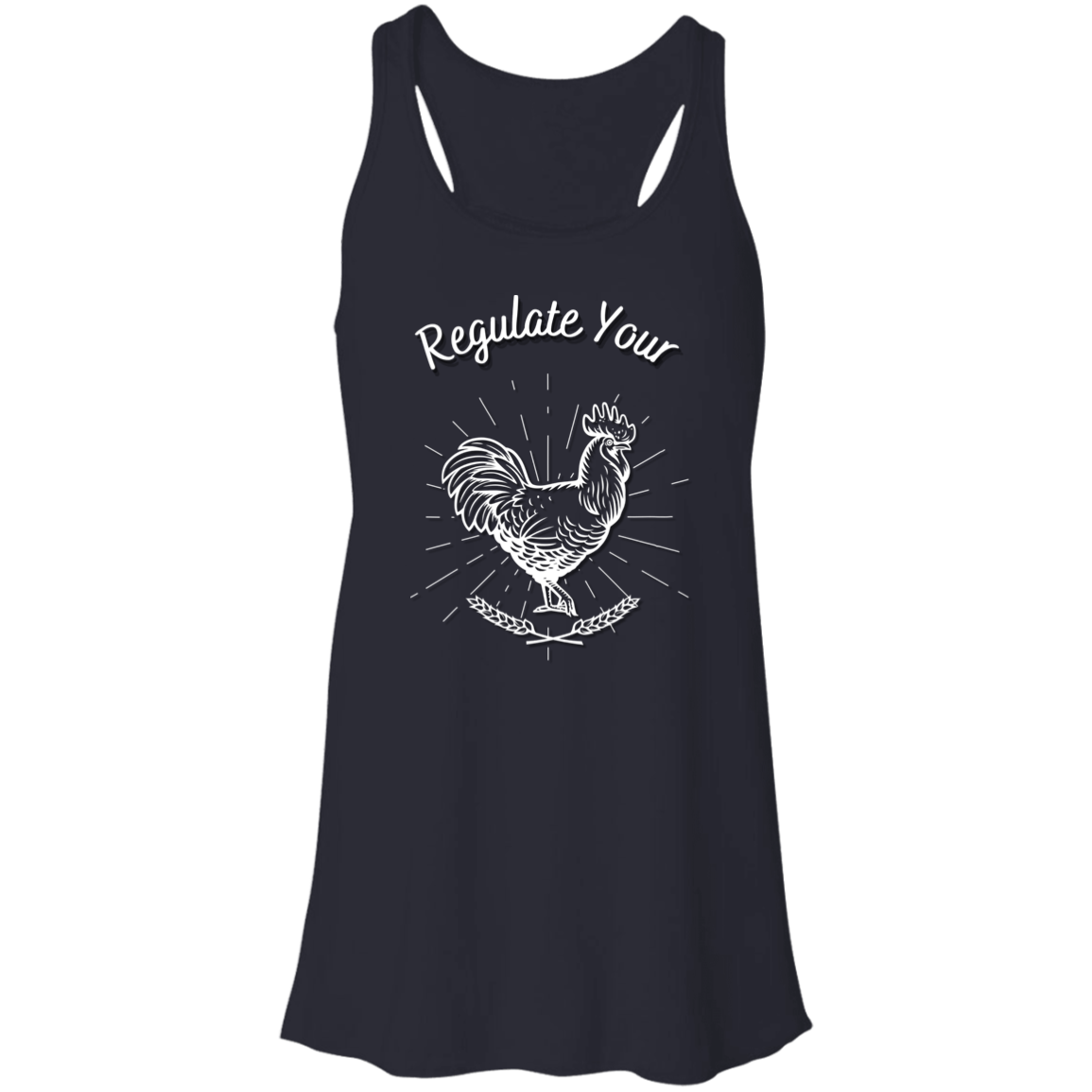 Regulate Your C**k - Flowy Racerback Tank