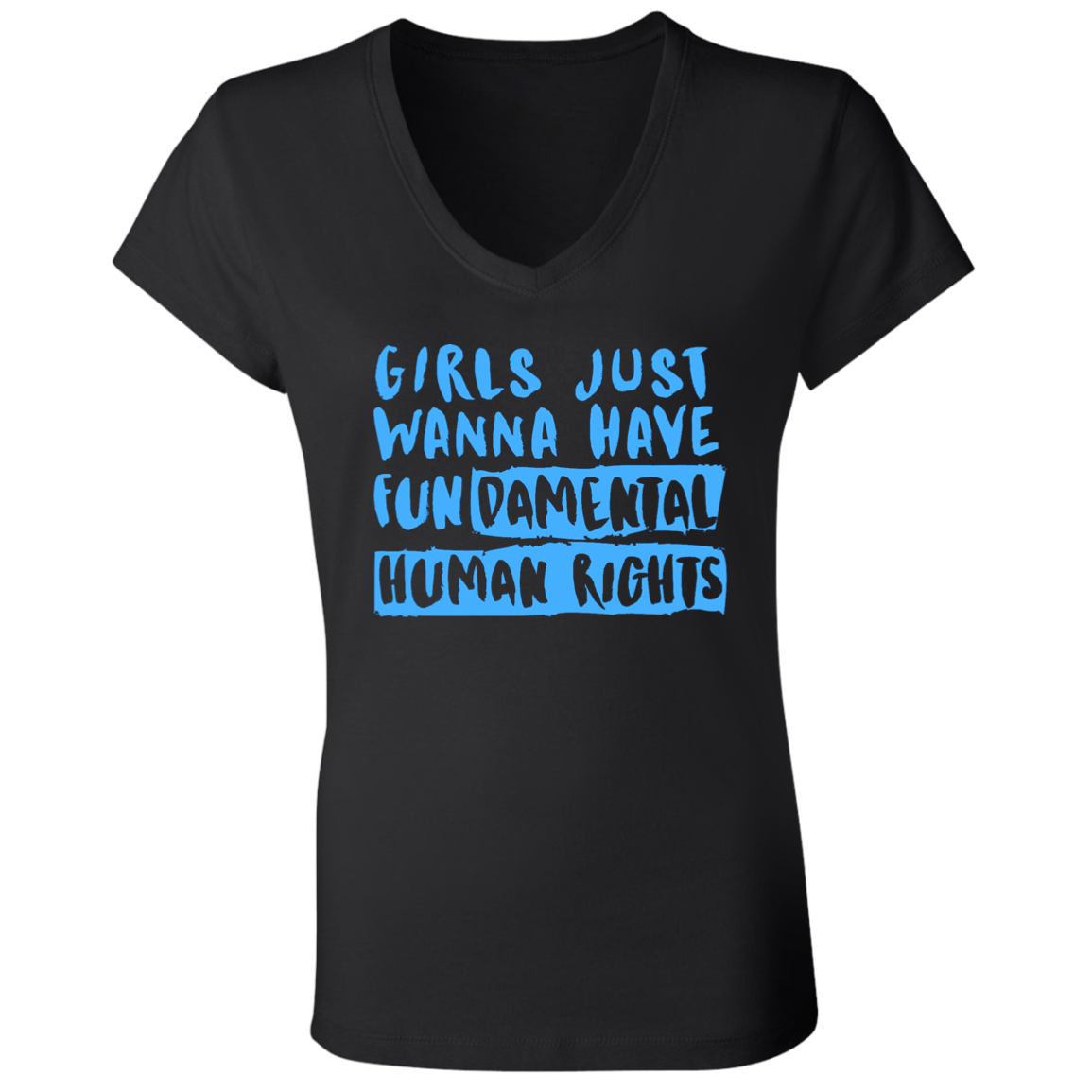 Girls Just Want To Have Fun... Ladies' Jersey V-Neck T-Shirt