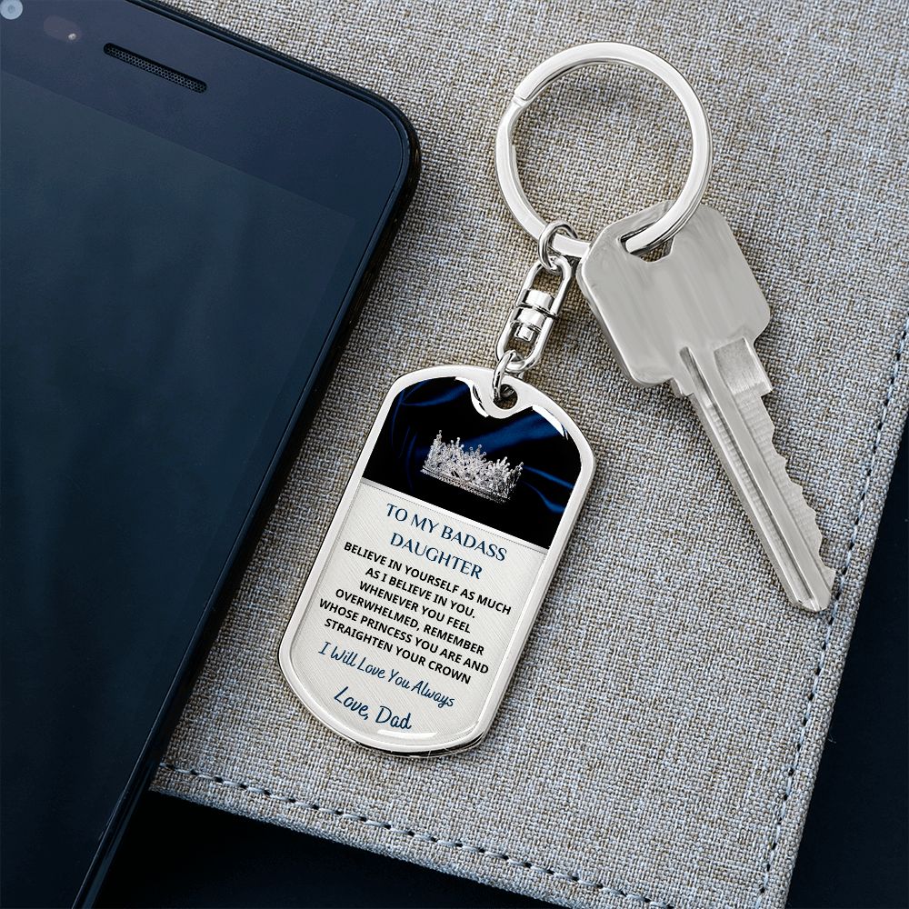 To My Bad*ss Daughter, Love Dad... Premium Dog Tag Keychain