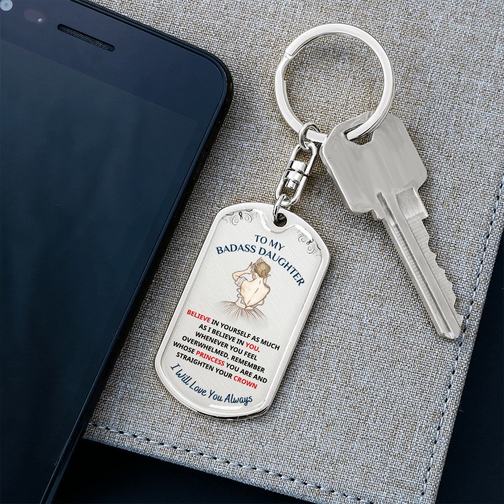 To My Daughter, My Princess... Premium Keychain