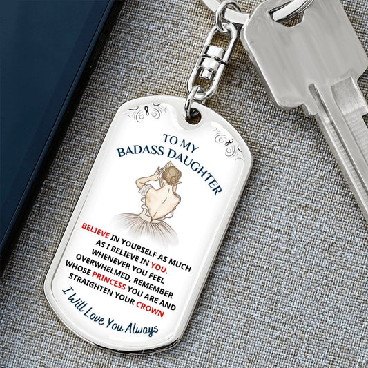 To My Daughter, My Princess.... Premium Keychain