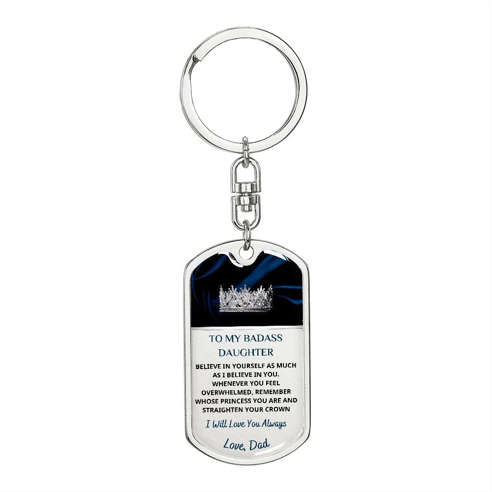 To My Bad*ss Daughter, Love Dad... Premium Dog Tag Keychain