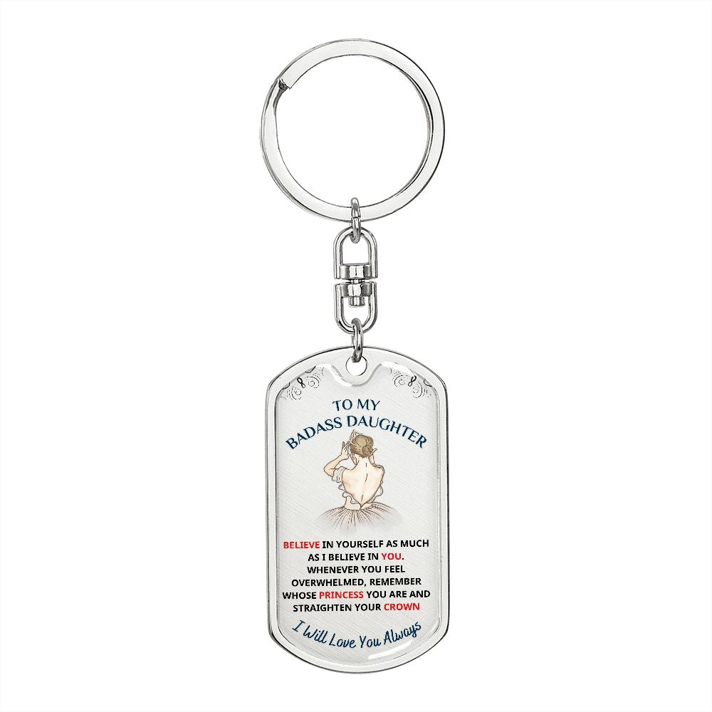 To My Daughter, My Princess... Premium Keychain