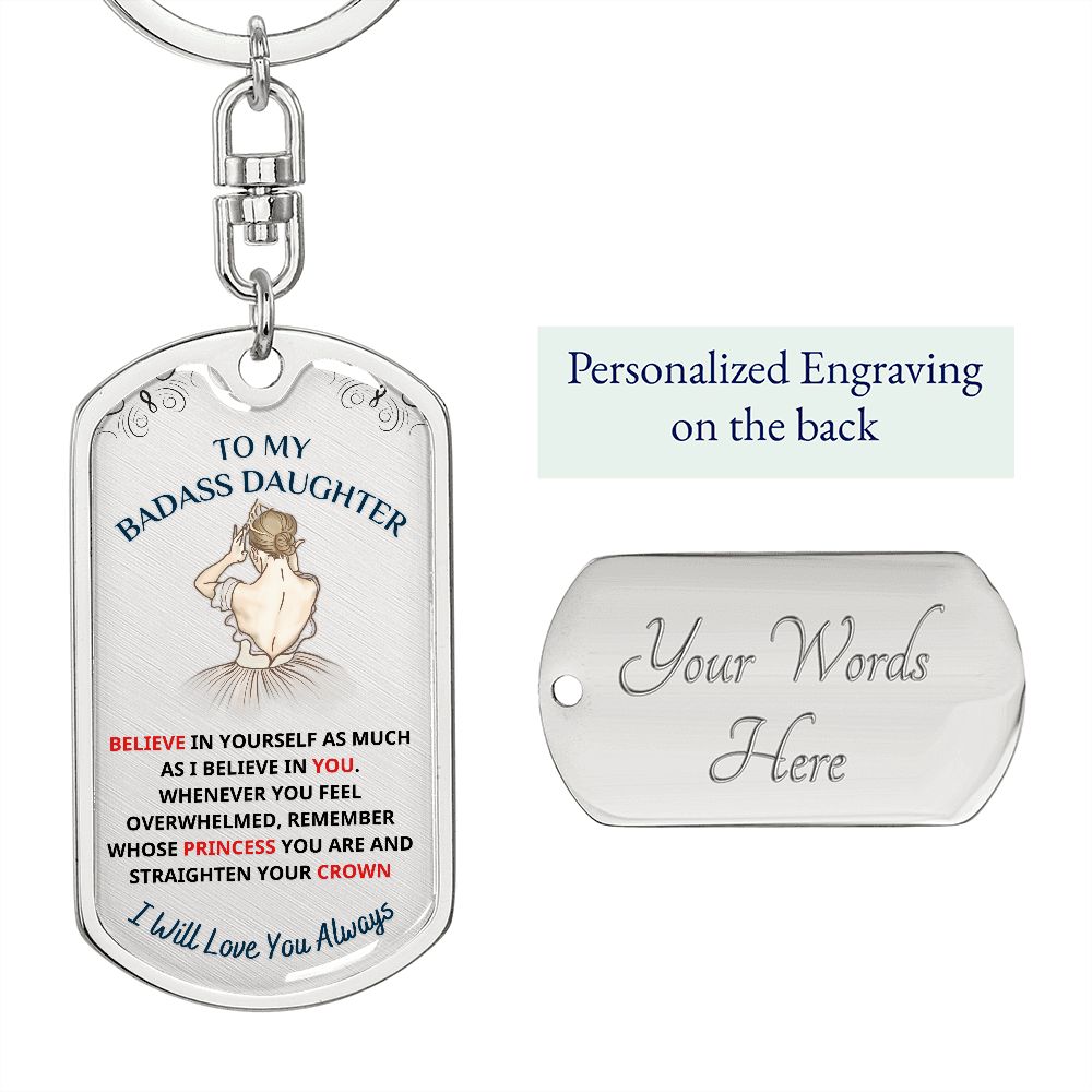 To My Daughter, My Princess... Premium Keychain