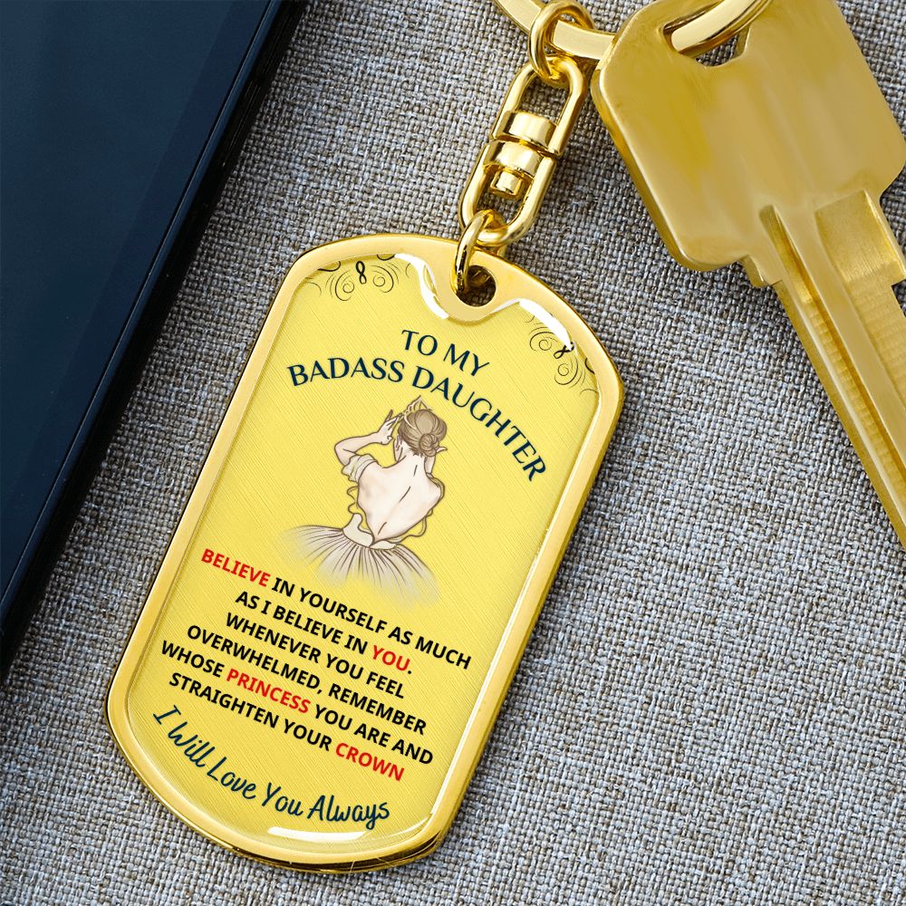 To My Daughter, My Princess... Premium Keychain
