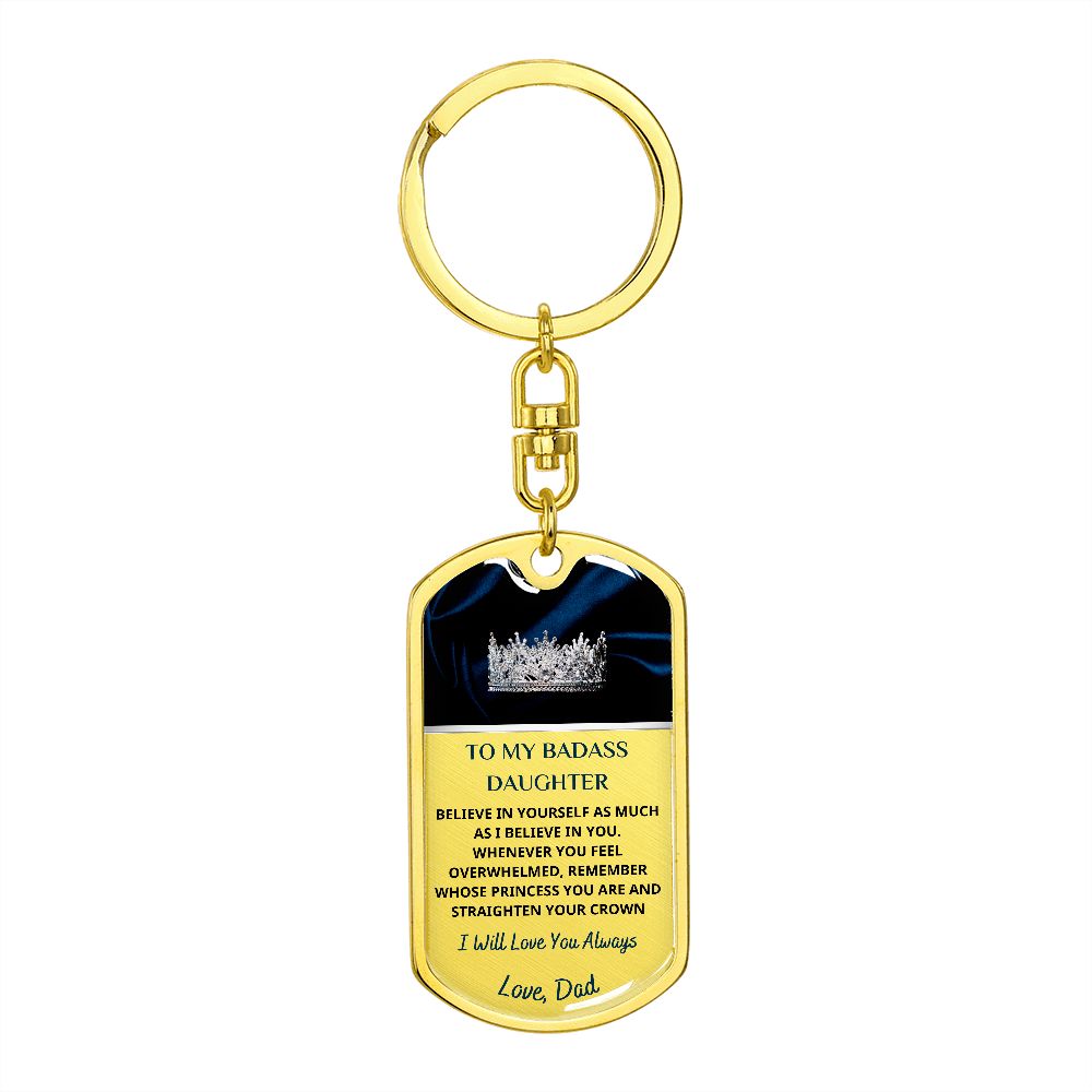 To My Bad*ss Daughter, Love Dad... Premium Dog Tag Keychain