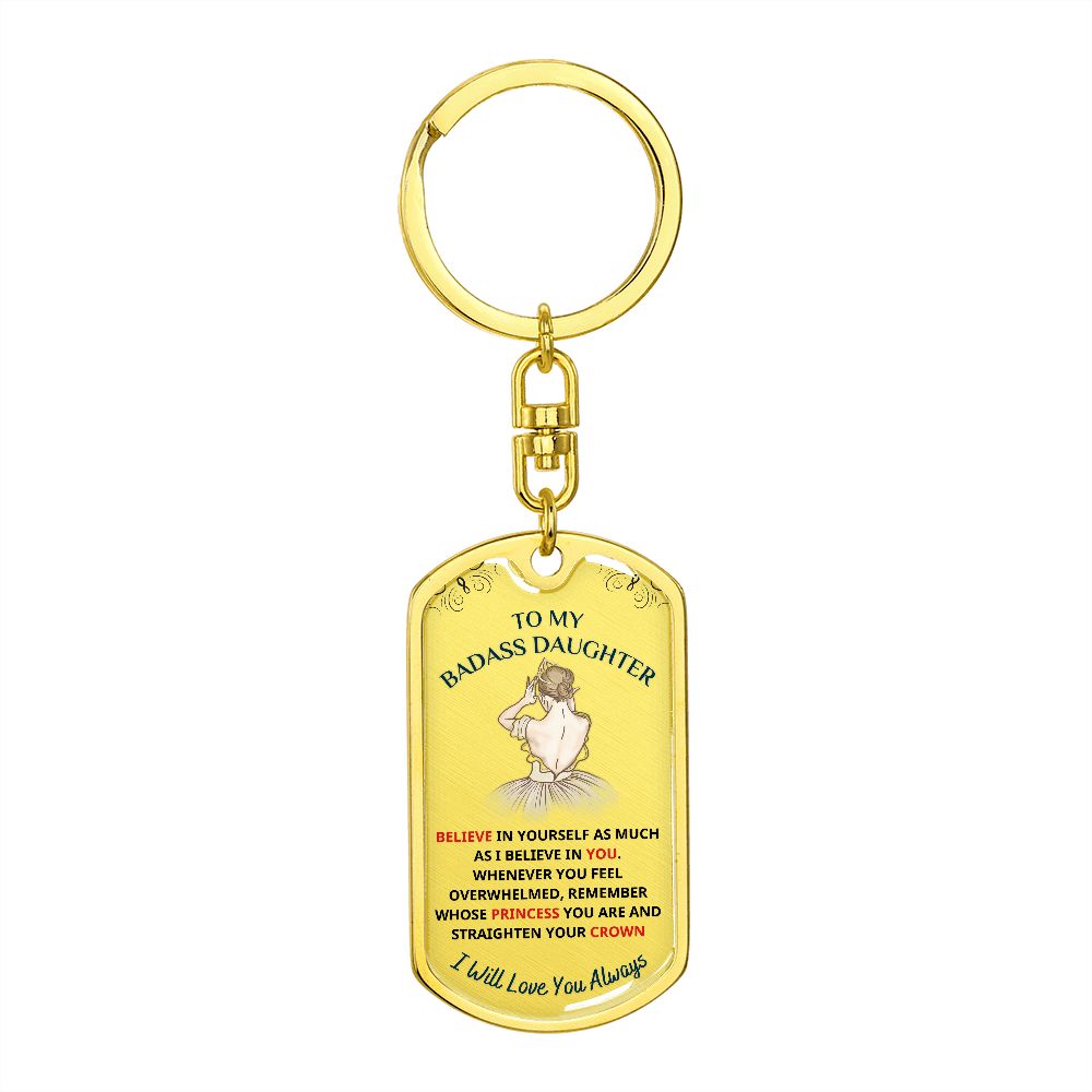 To My Daughter, My Princess... Premium Keychain