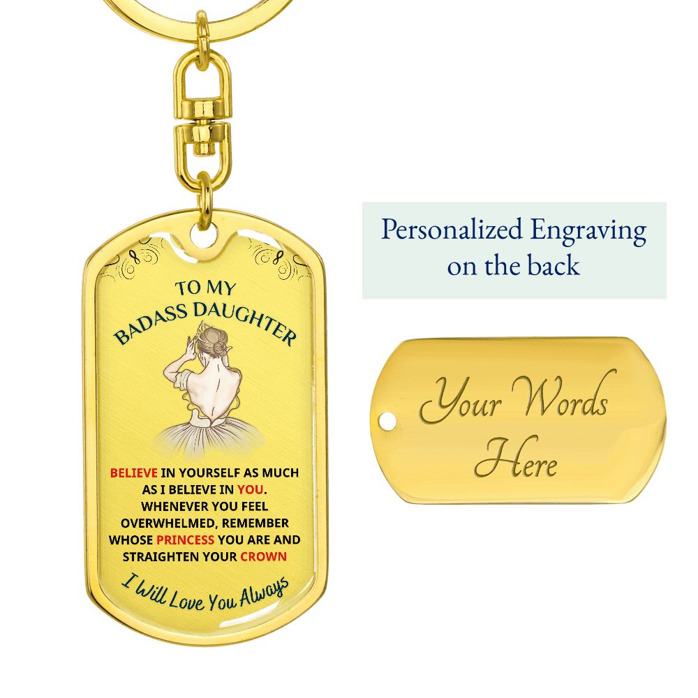 To My Daughter, My Princess... Premium Keychain