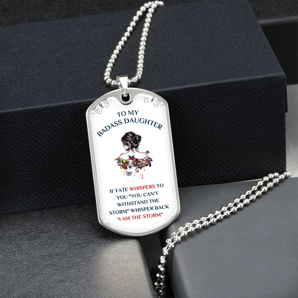 To My Daughter, You Are The Storm... Premium Dog Tag Necklace
