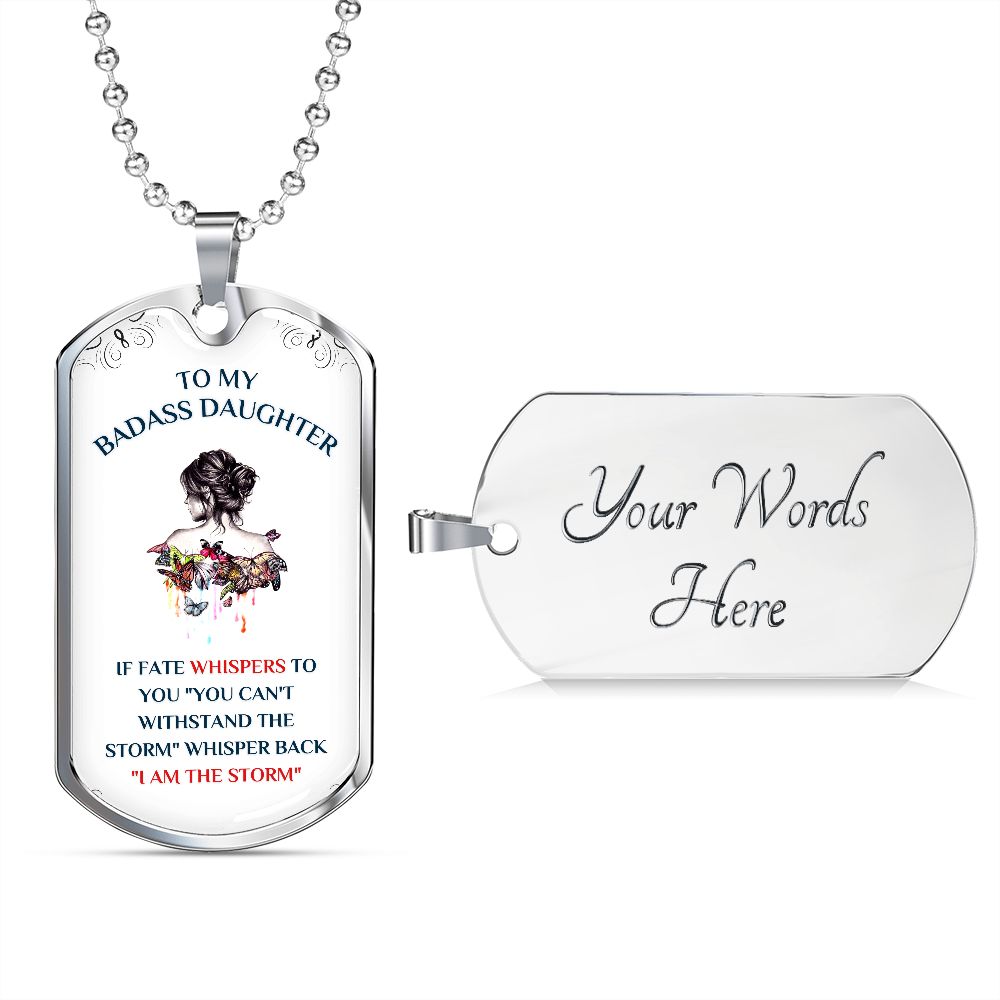 To My Daughter, You Are The Storm... Premium Dog Tag Necklace
