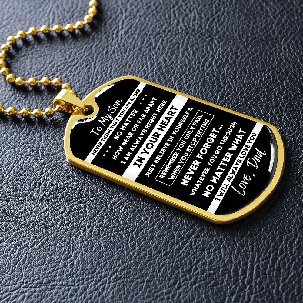 To My Son, From Dad... Premium Dog Tag Necklace (Engrave It!)