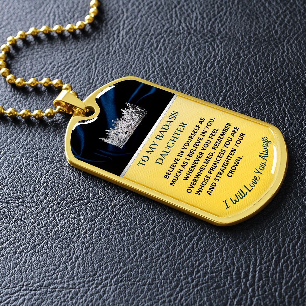To My Badass Daughter...Premium Dog Tag Necklace