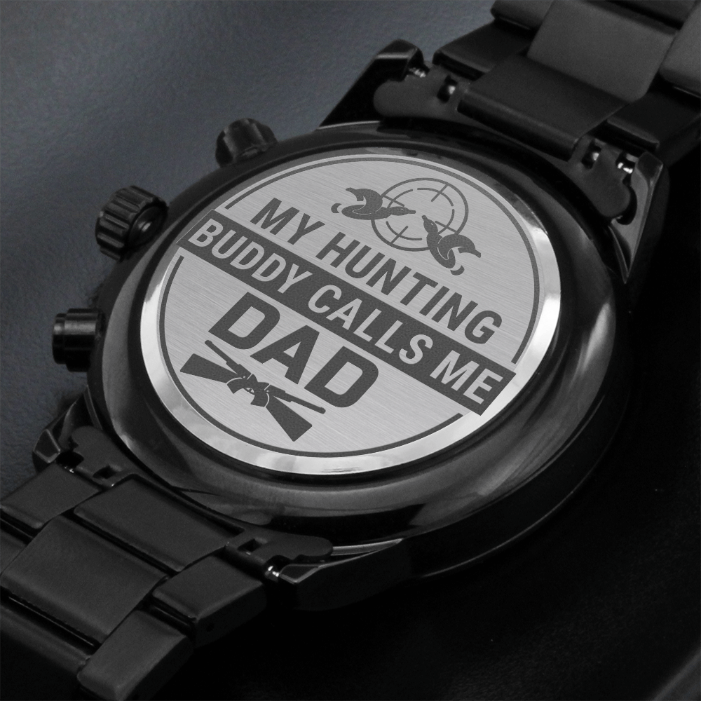 Dad, My Hunting Buddy...