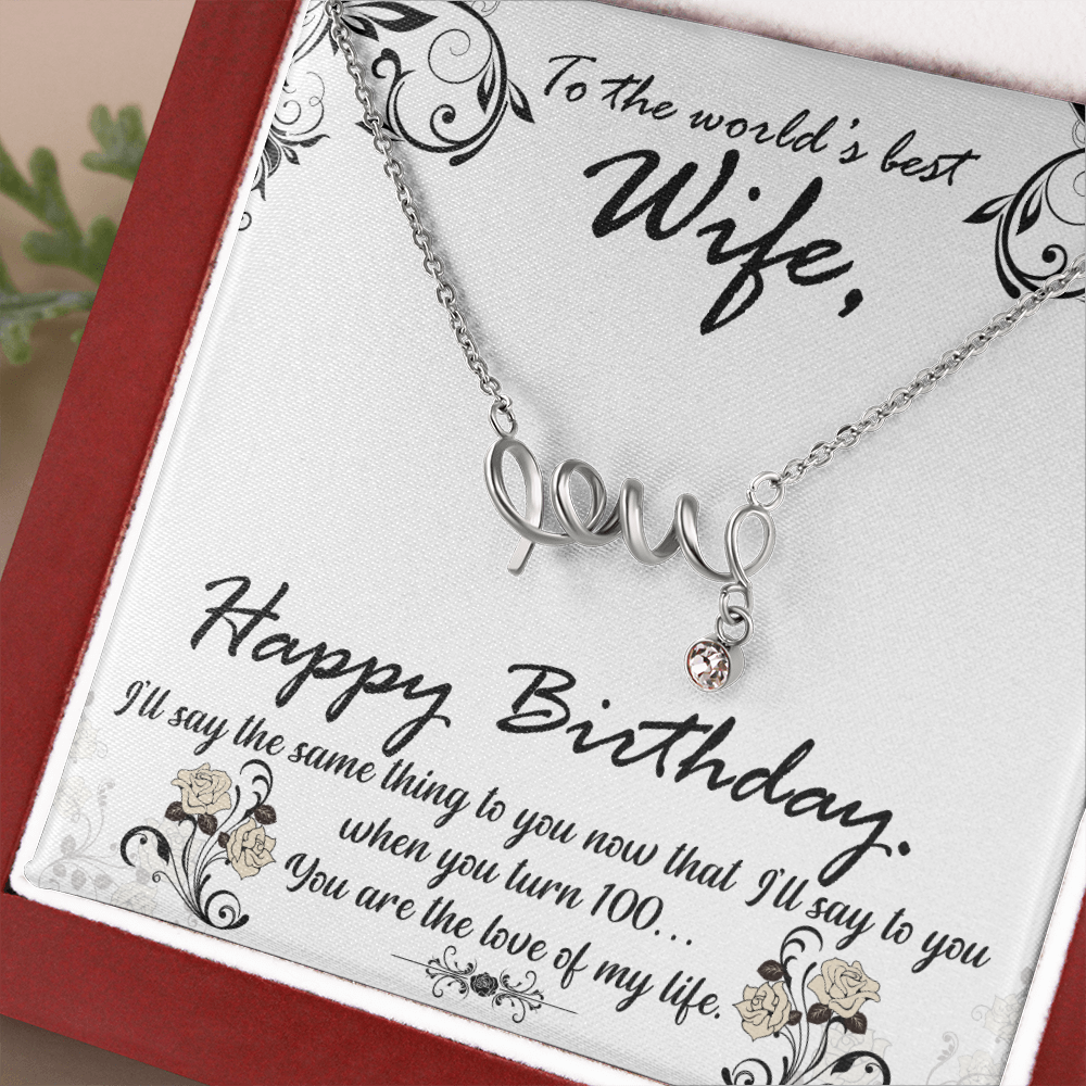 To The World's Best Wife, Happy Birthday...