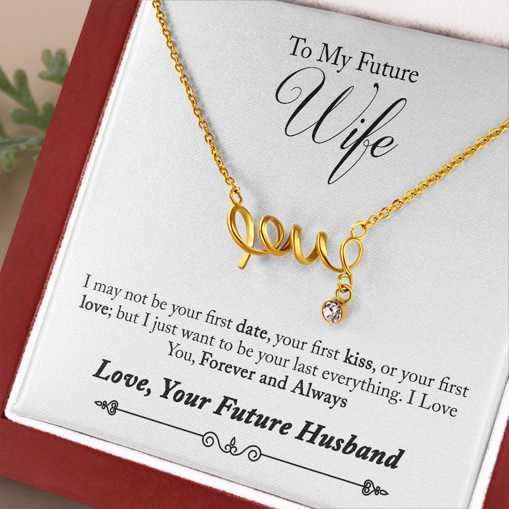 To My Future Wife, Forever and Always...