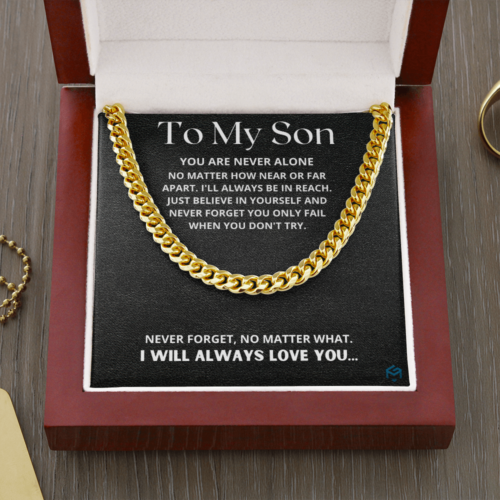 To My Son, You Are Never Alone...