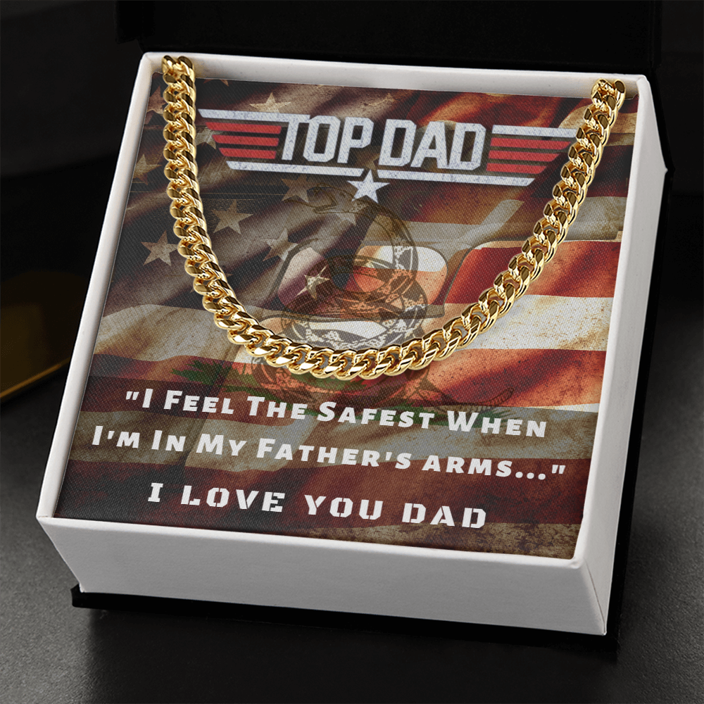 Top Dad, I Feel Safest In Your Arms...