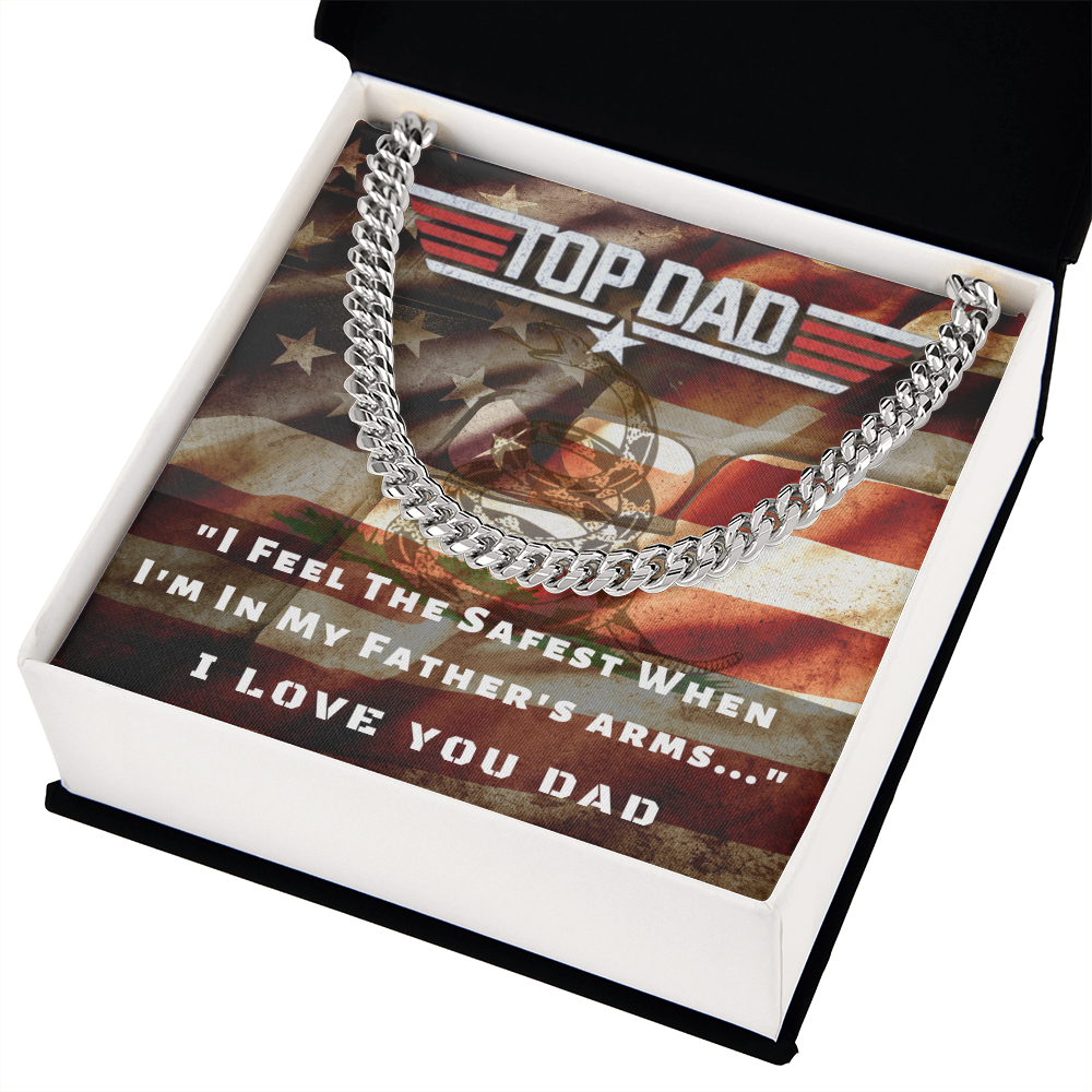 Top Dad, I Feel Safest In Your Arms...