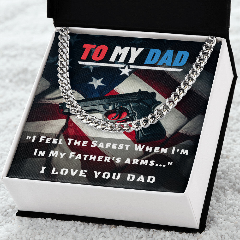 To My Dad, I Feel Safest...
