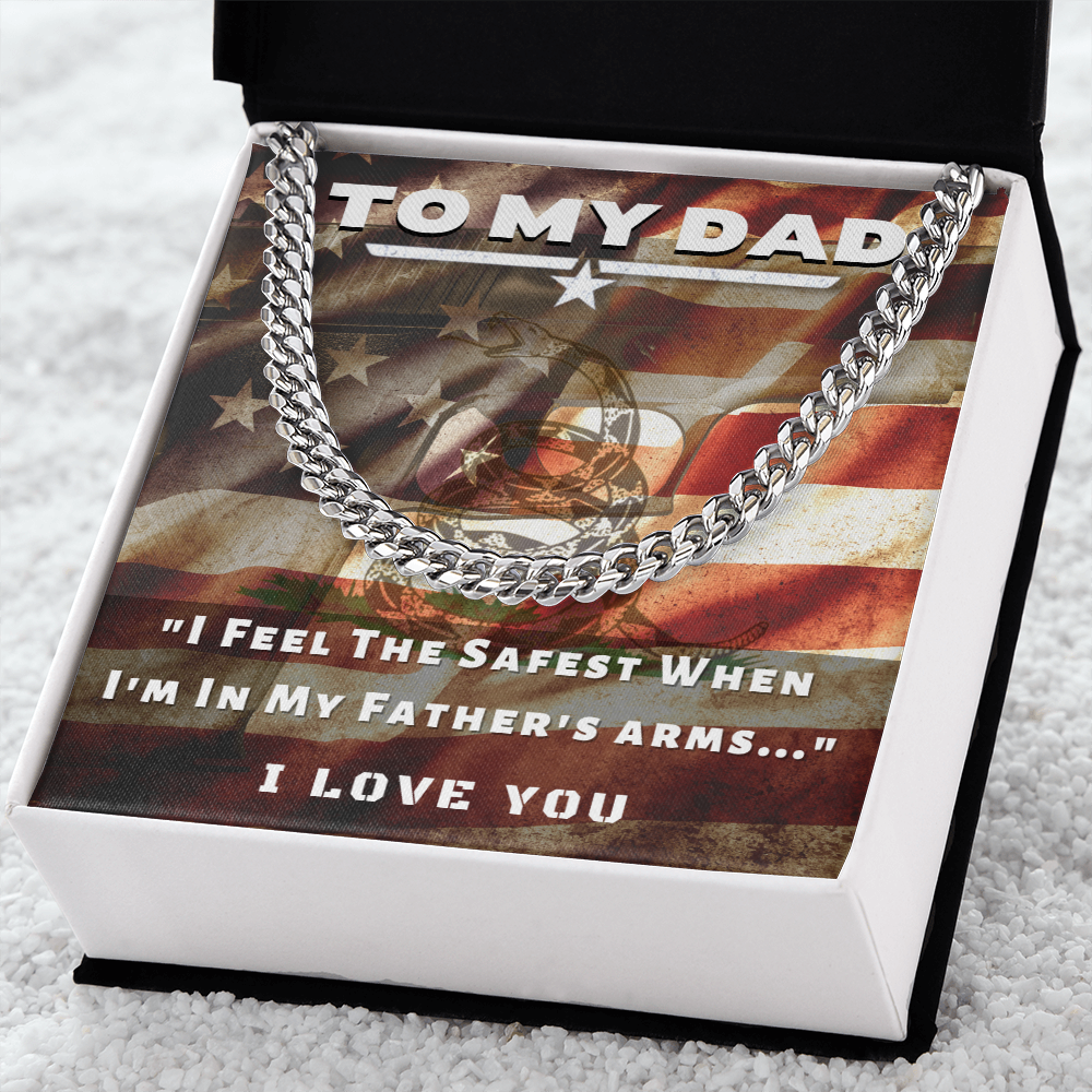 To My Dad, I Feel Safest...