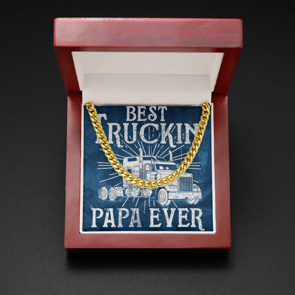 Best Trucking Papa Ever!