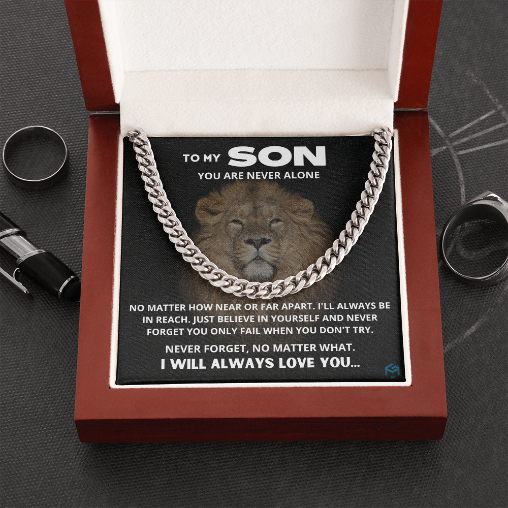 To My Son, You Are Never Alone...