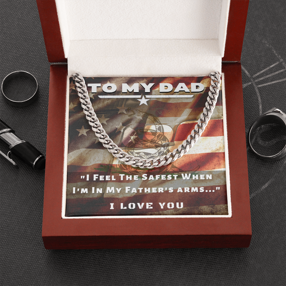 To My Dad, I Feel Safest...