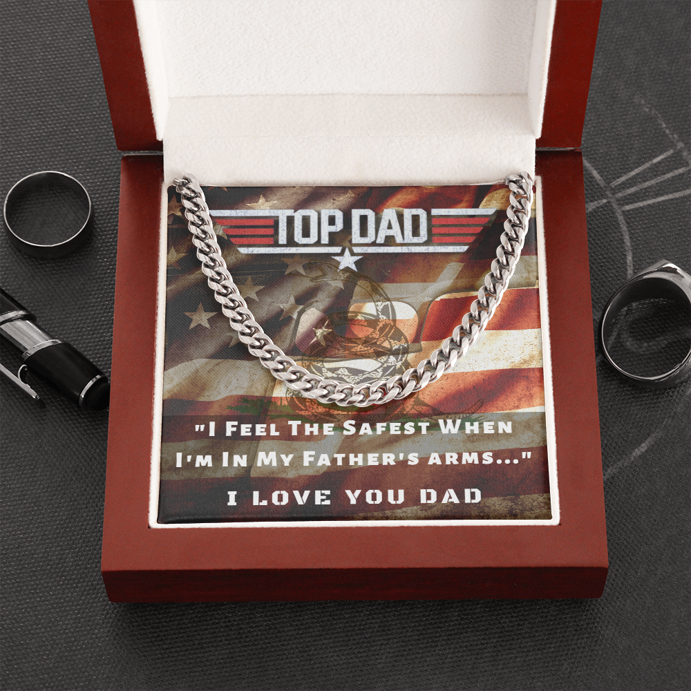Top Dad, I Feel Safest In Your Arms...