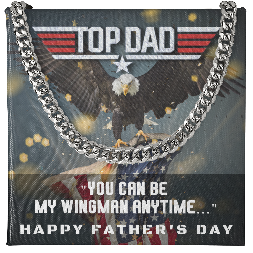 Dad, You Can Be My Wingman Anytime...