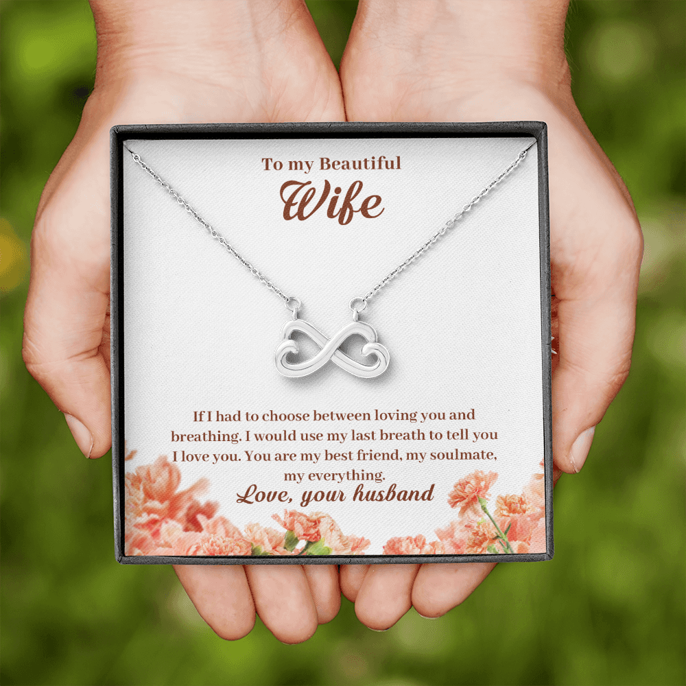 To My Beautiful Wife, If I Had To Choose...