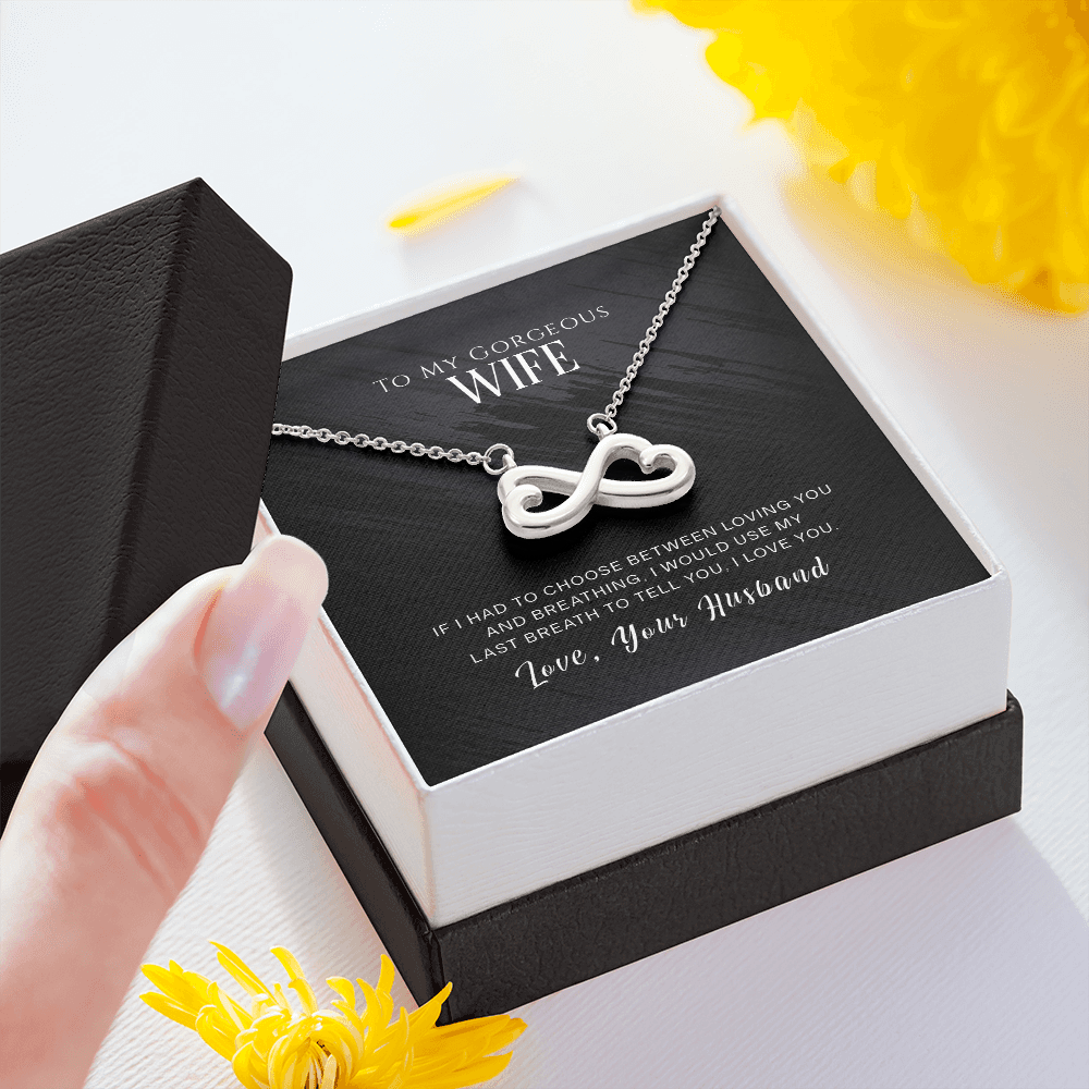 To My Gorgeous Wife, If I Had To Choose...