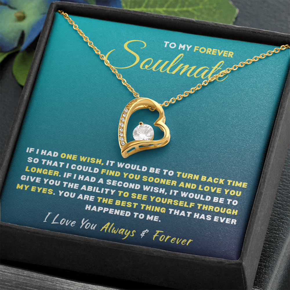 To My Forever Soulmate, I Love You Always & Forever...