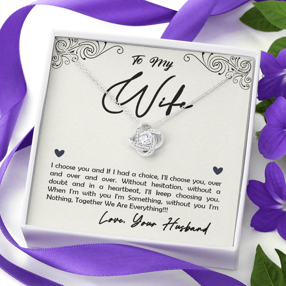 To My Wife, I Choose You...