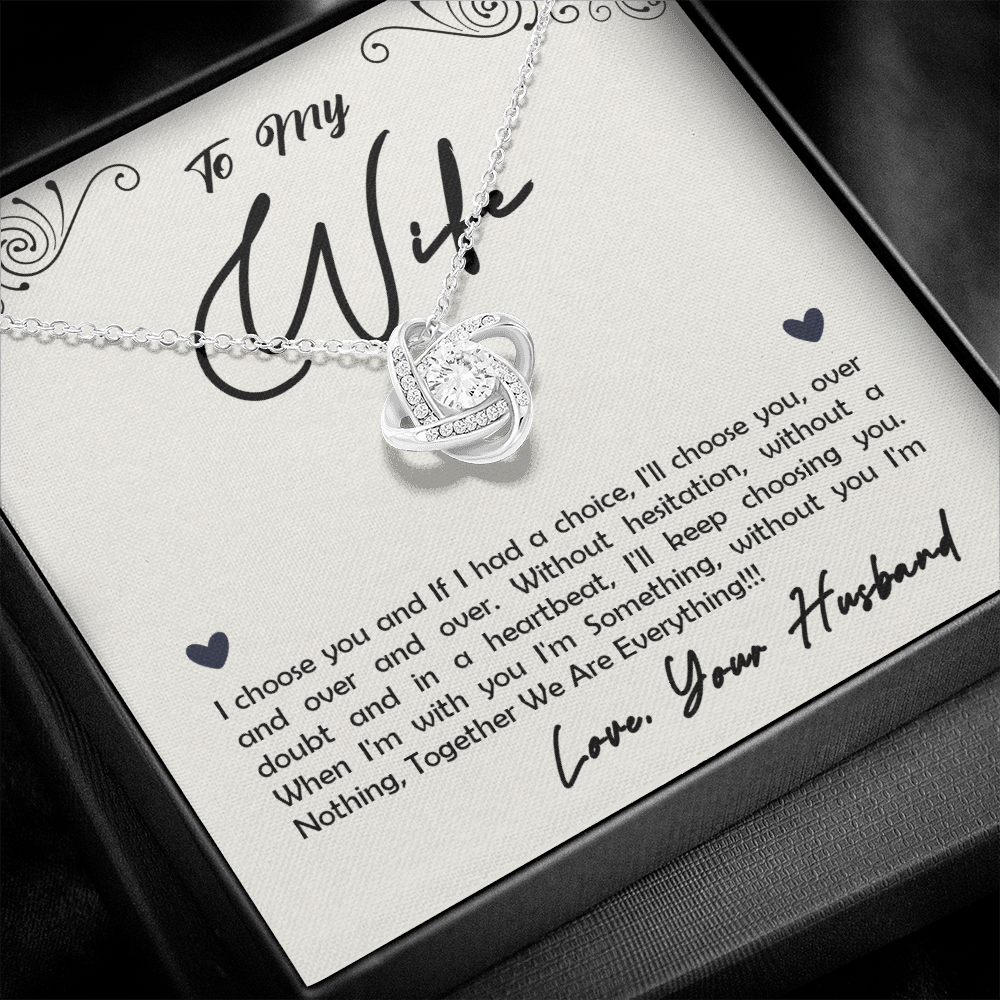 To My Wife, I Choose You...