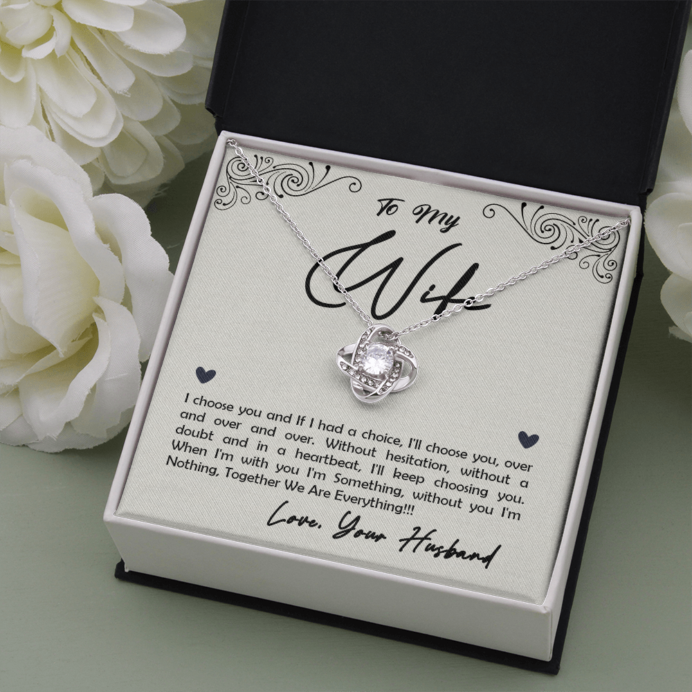 To My Wife, I Choose You...