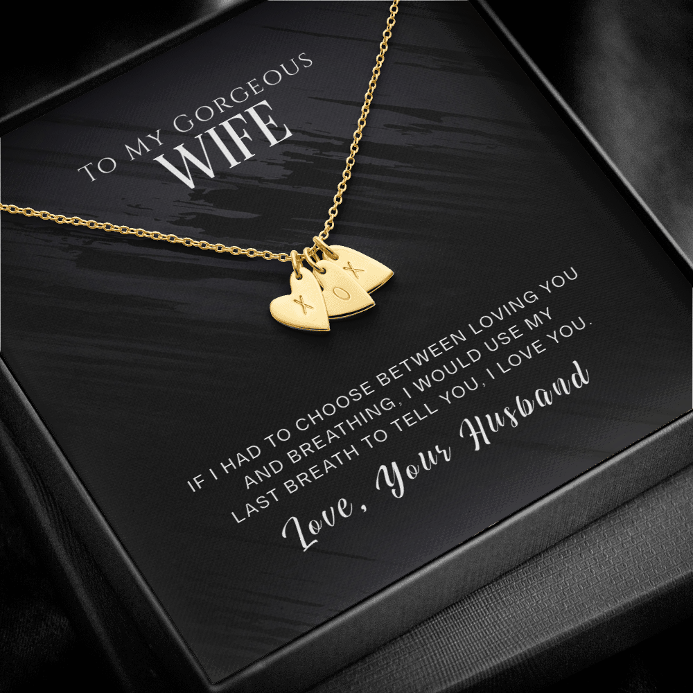 To My Gorgeous Wife, If I Had To Choose...