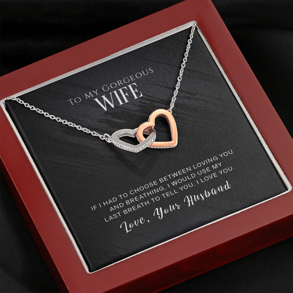 To My Gorgeous Wife, If I Had To Choose...
