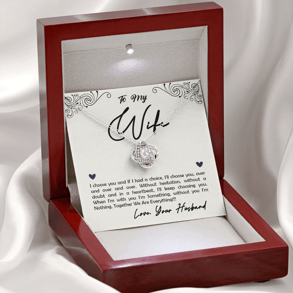 To My Wife, I Choose You...