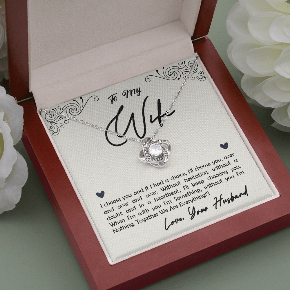 To My Wife, I Choose You...