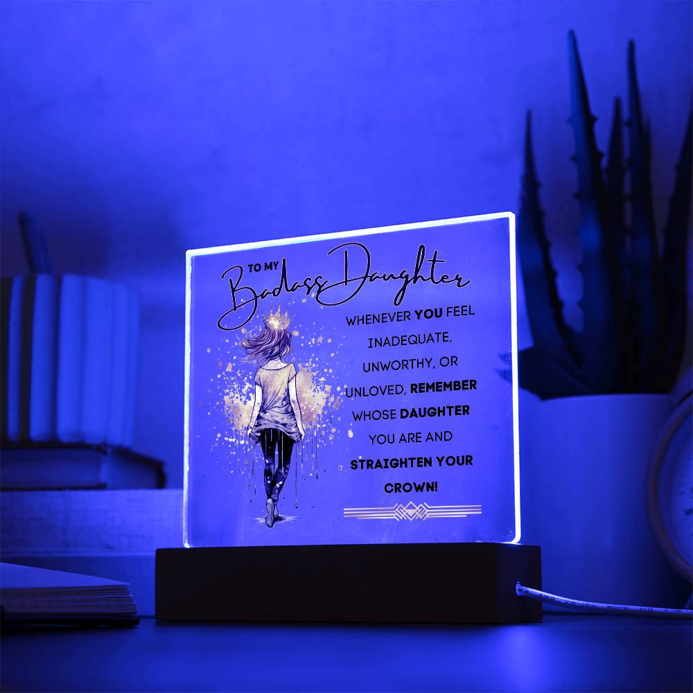 To My Daughter, Straighten Your Crown! LED Acrylic Lamp