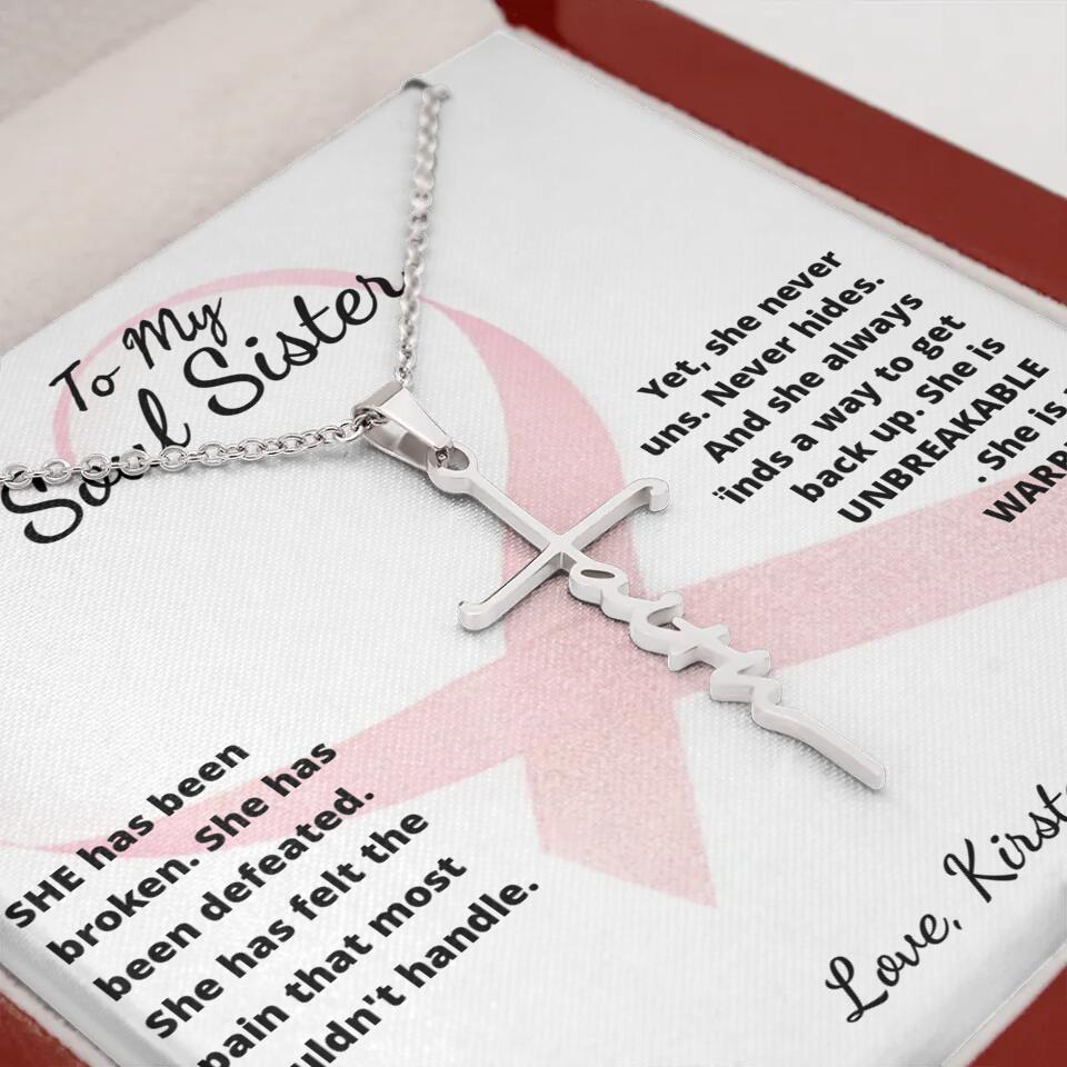 She Is A Warrior, She Is You... Cross Necklace with Personalized Message Card!