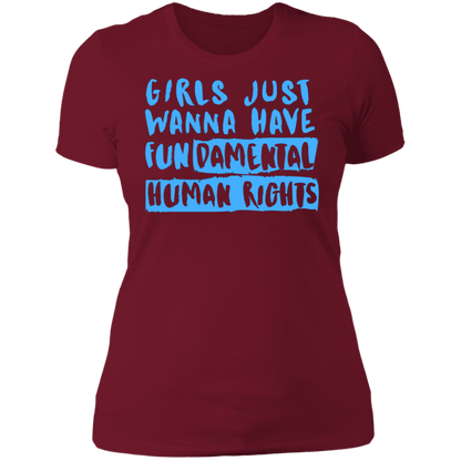 Girls Just Want To Have Fun... Ladies' T-Shirt