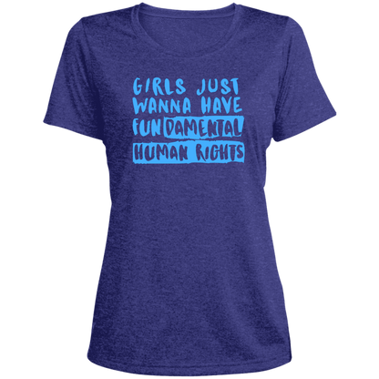 Girls Just Want To Have Fun... Ladies' Heather Scoop Neck Performance Tee