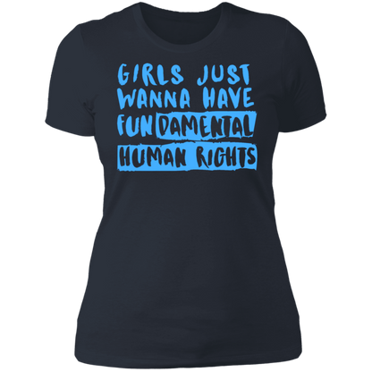 Girls Just Want To Have Fun... Ladies' T-Shirt