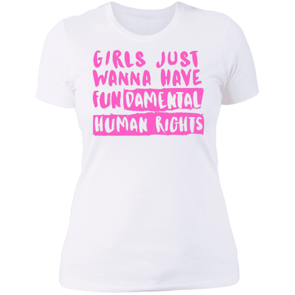 Girls Just Want To Have Fun... Ladies' Boyfriend T-Shirt