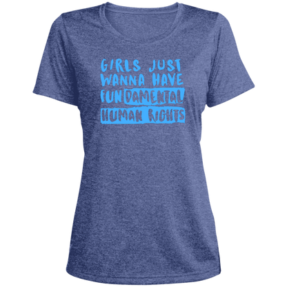 Girls Just Want To Have Fun... Ladies' Heather Scoop Neck Performance Tee